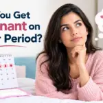Can You Get Pregnant on Your Period